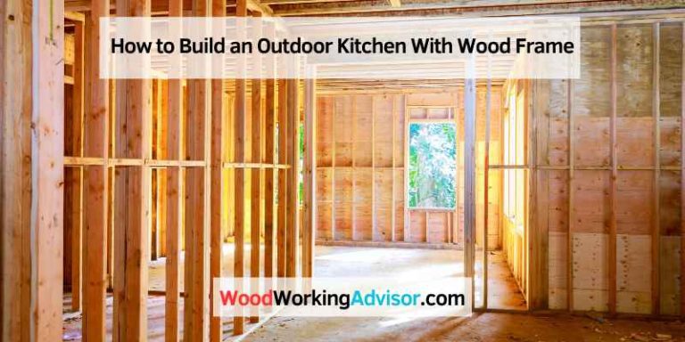 How to Build an Outdoor Kitchen With Wood Frame
