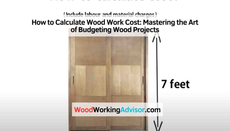 How to Calculate Wood Work Cost