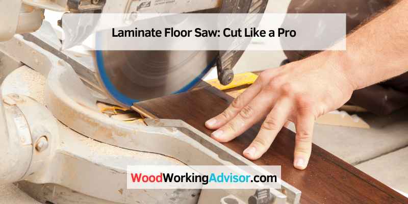 Laminate Floor Saw