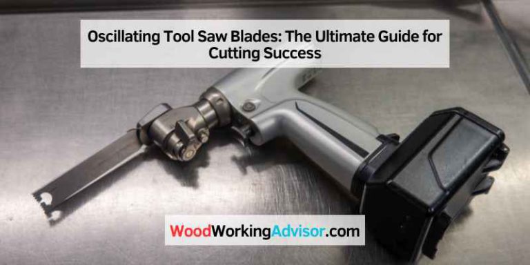 Oscillating Tool Saw Blades