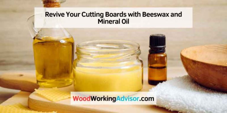 Revive Your Cutting Boards with Beeswax and Mineral Oil