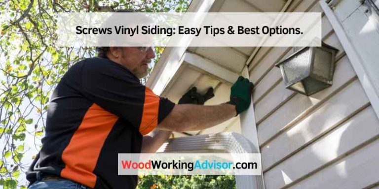 Screws Vinyl Siding: Easy Tips & Best Options.