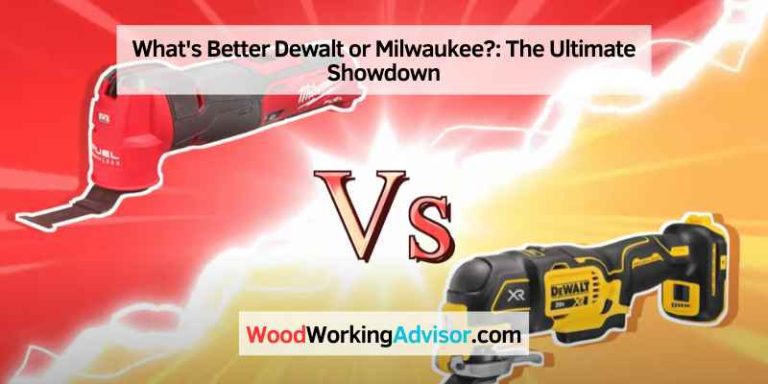 What's Better Dewalt or Milwaukee?: The Ultimate Showdown