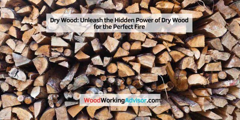 Dry Wood