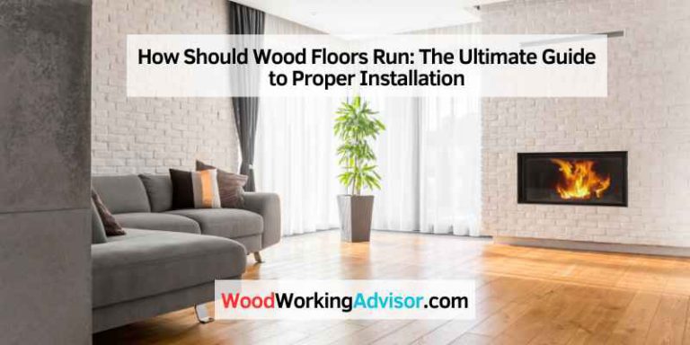 How Should Wood Floors Run
