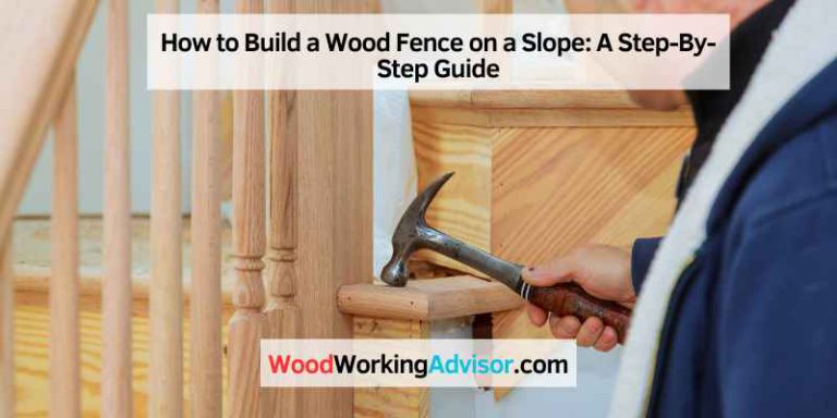 How to Build a Wood Fence on a Slope