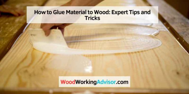 How to Glue Material to Wood