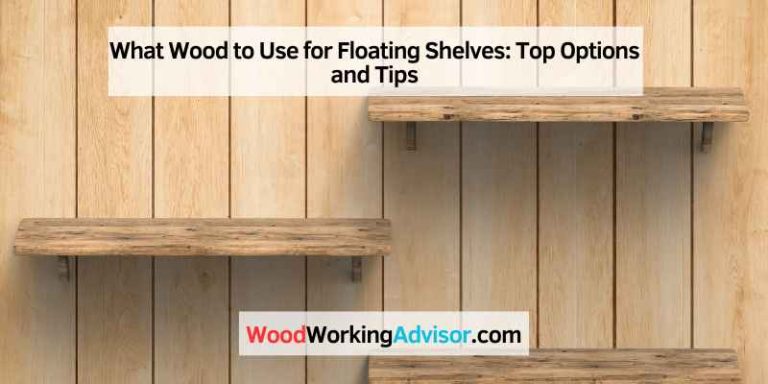What Wood to Use for Floating Shelves