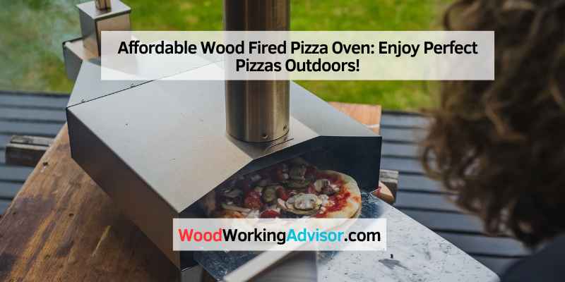 Affordable Wood Fired Pizza Oven