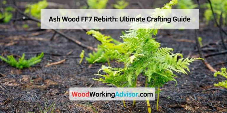 Ash Wood FF7 Rebirth