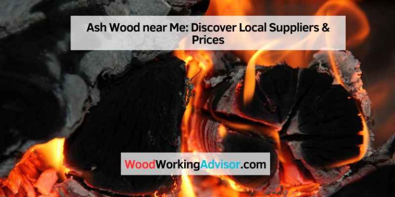 Ash Wood near Me