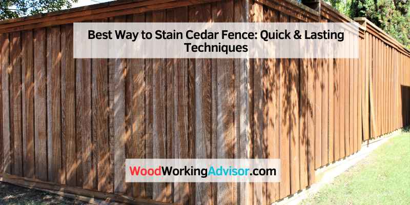 Best Way to Stain Cedar Fence