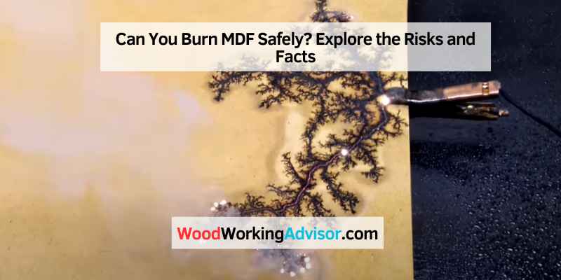 Can You Burn MDF
