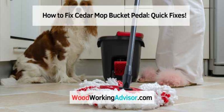 How to Fix Cedar Mop Bucket Pedal