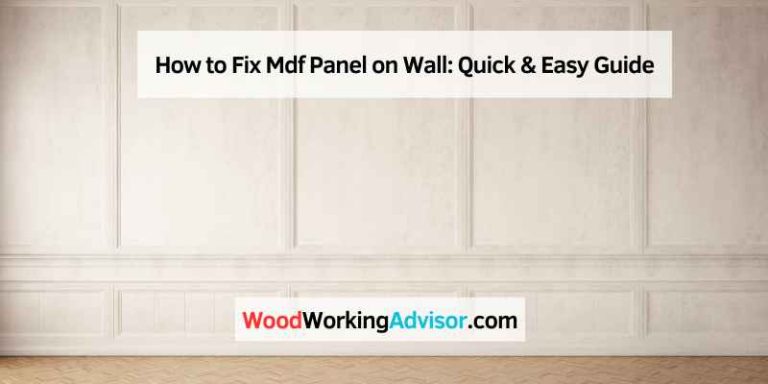 How to Fix Mdf Panel on Wall