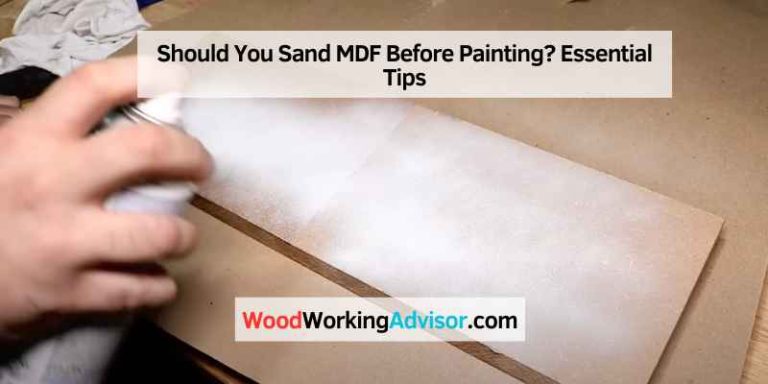 Should You Sand MDF Before Painting