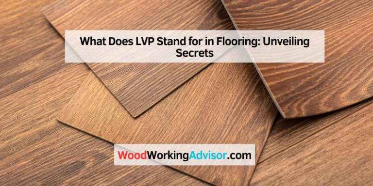 What Does LVP Stand for in Flooring