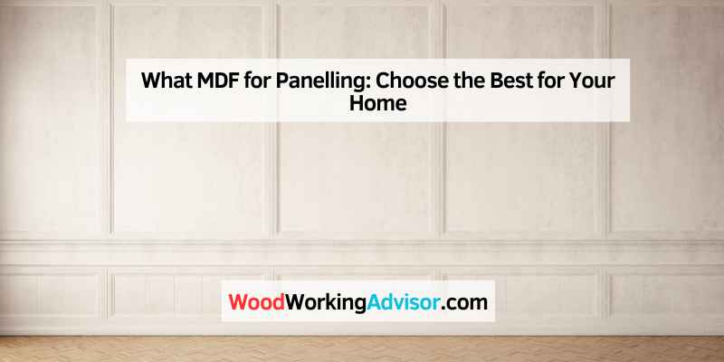 What MDF for Panelling