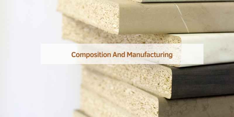 Composition And Manufacturing