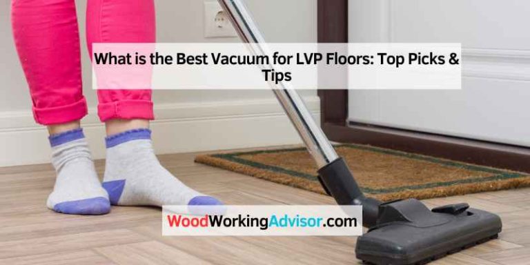 What is the Best Vacuum for LVP Floors
