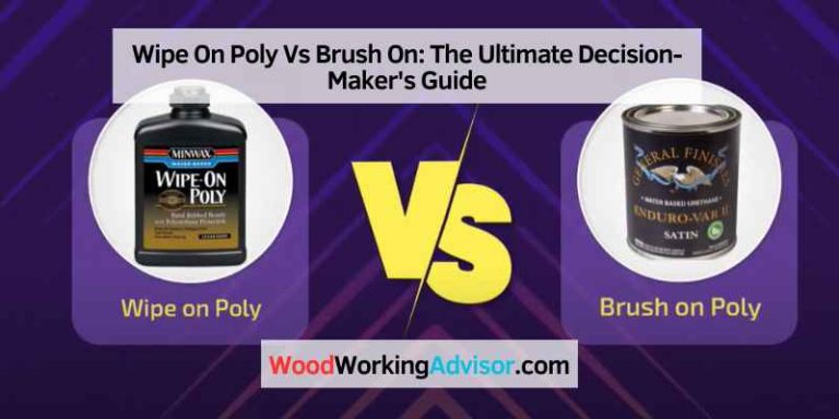 Wipe On Poly Vs Brush On