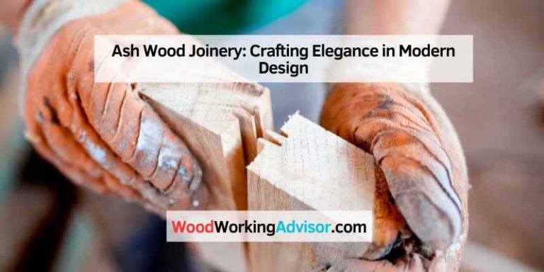 Ash Wood Joinery
