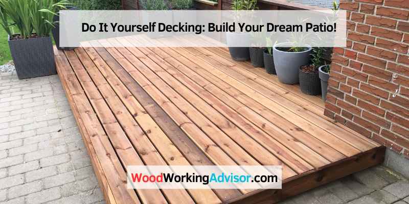 Do It Yourself Decking