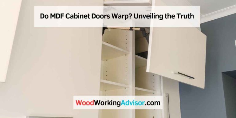 Do MDF Cabinet Doors Warp