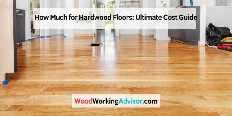 How Much for Hardwood Floors