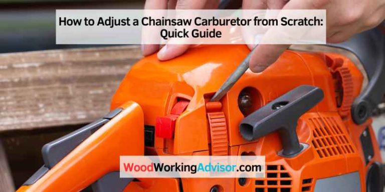 How to Adjust a Chainsaw Carburetor from Scratch