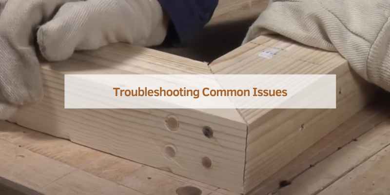 Troubleshooting Common Issues