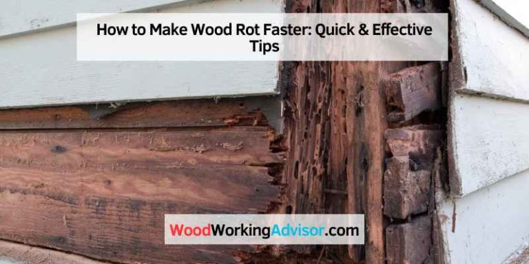How to Make Wood Rot Faster