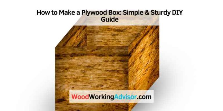 How to Make a Plywood Box