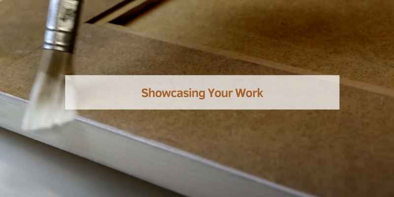 Showcasing Your Work