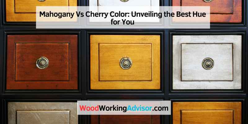 Mahogany Vs Cherry Color