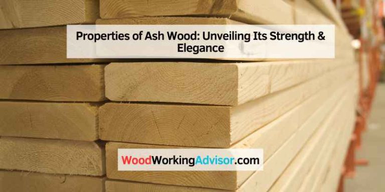 Properties of Ash Wood (1)