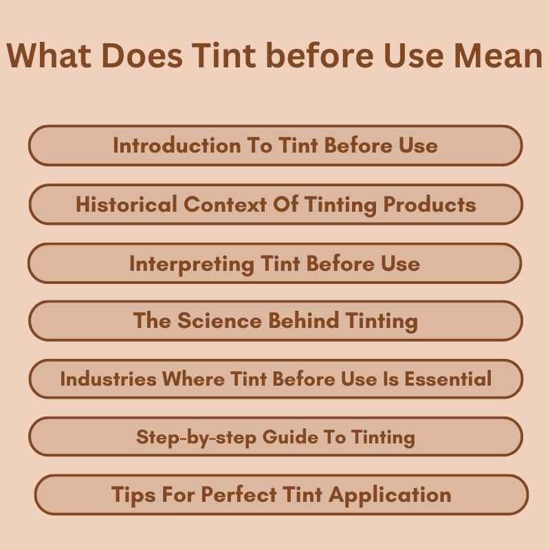 What Does Tint before Use Mean