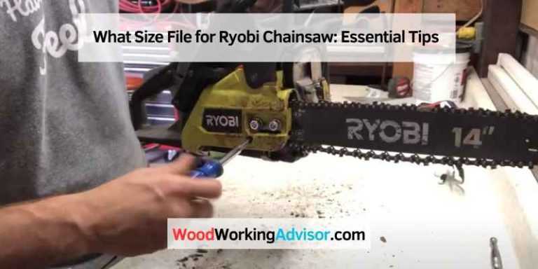 What Size File for Ryobi Chainsaw