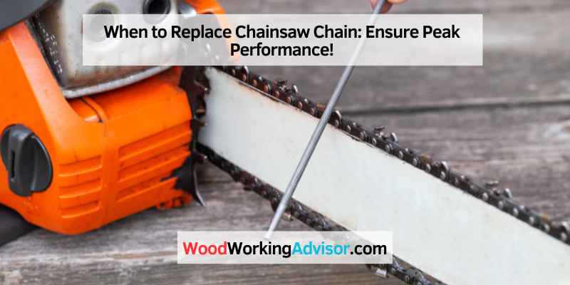 When to Replace Chainsaw Chain