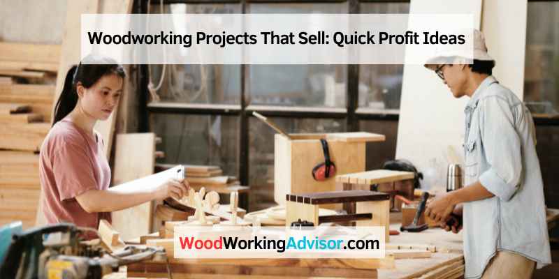 Woodworking Projects That Sell