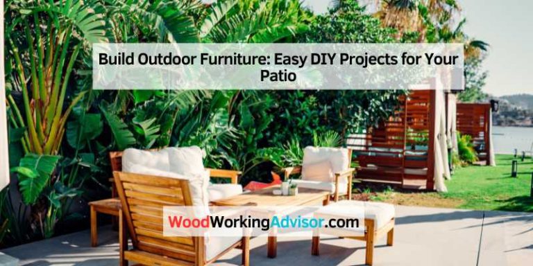 Build Outdoor Furniture