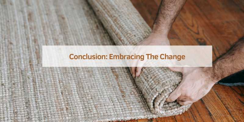 Conclusion: Embracing The Change