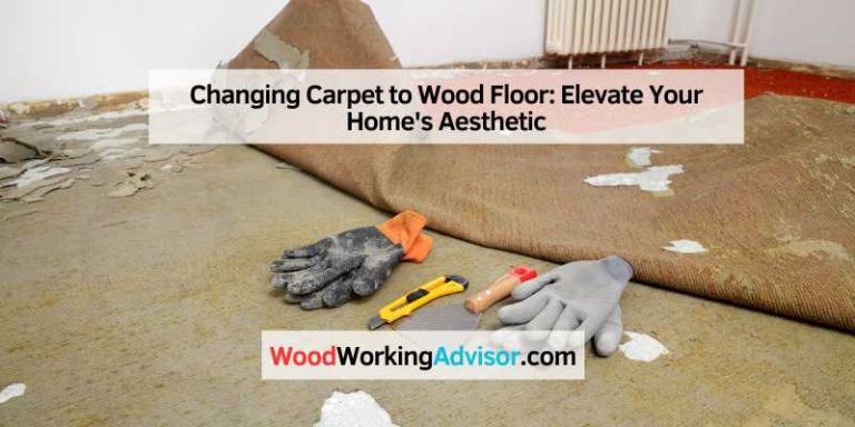 Changing Carpet to Wood Floor