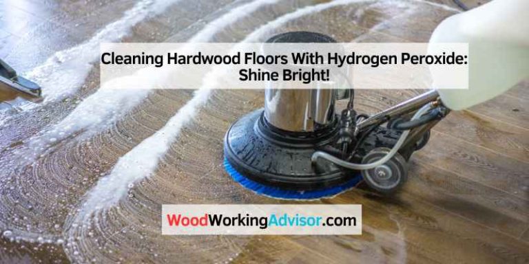 Cleaning Hardwood Floors With Hydrogen Peroxide
