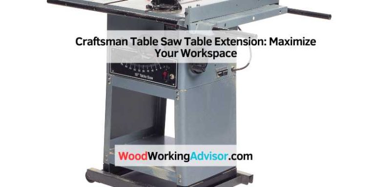 Craftsman Table Saw Table Extension