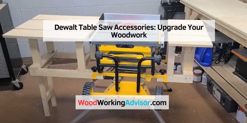Dewalt Table Saw Accessories