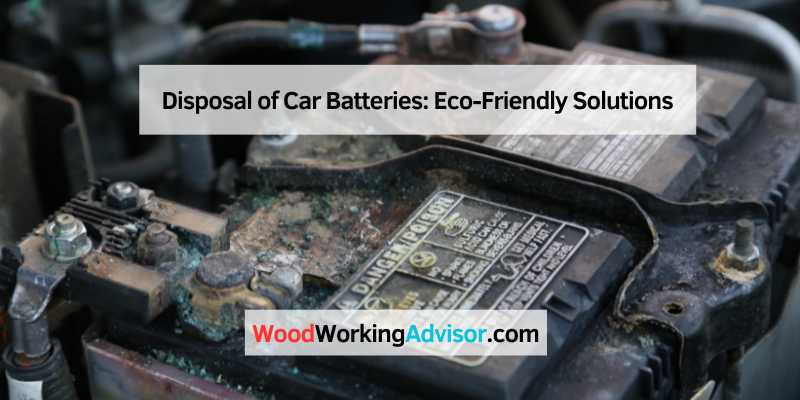Disposal of Car Batteries