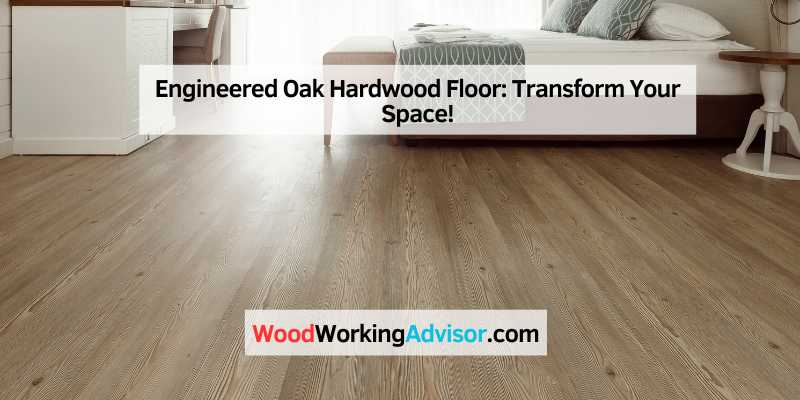 Engineered Oak Hardwood Floor