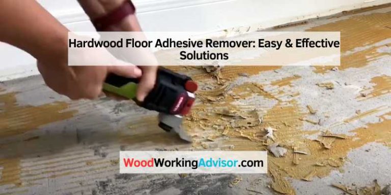 Hardwood Floor Adhesive Remover