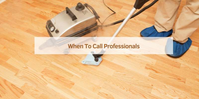 When To Call Professionals